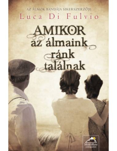 Amikor az álmaink ránk találnak