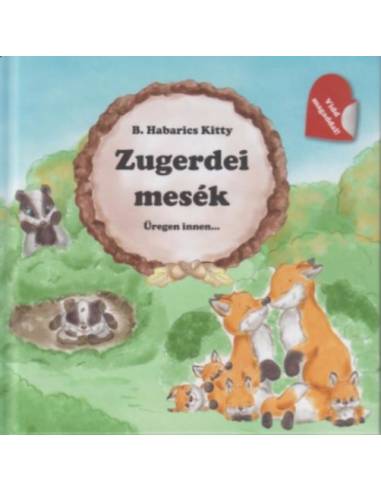 Zugerdei mesék - Üregen innen...