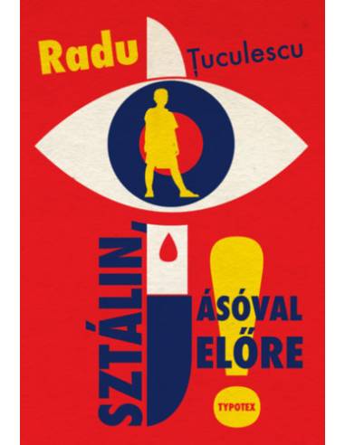 Sztálin, ásóval előre!