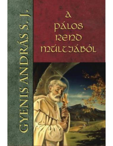 A Pálos rend múltjából