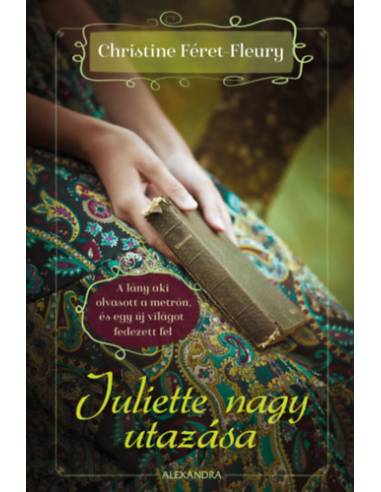 Juliette nagy utazása