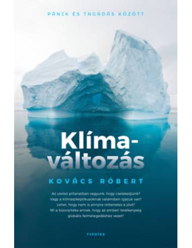 Klímaváltozás - Pánik és tagadás között