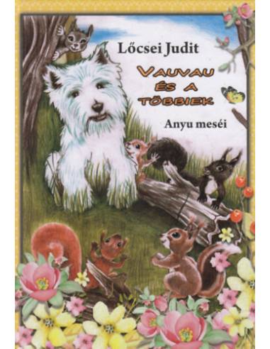 Vauvau és a többiek - Anyu meséi