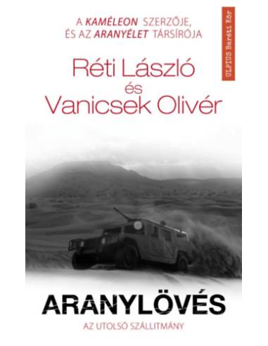 Aranylövés - Az utolsó szállítmány