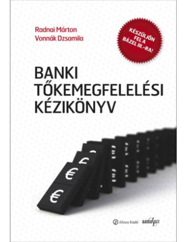 Banki tőkemegfelelési kézikönyv I.-II.