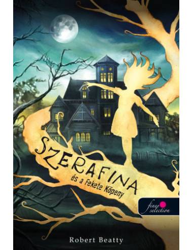 Szerafina és a Fekete Köpeny - Serafina 1.
