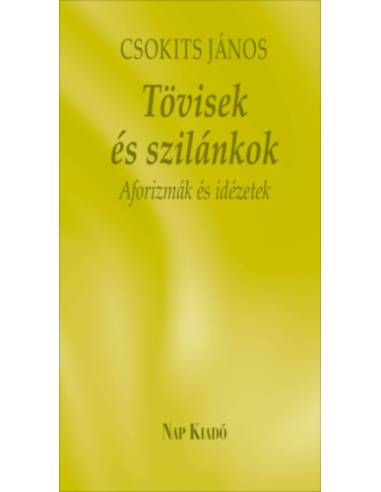 Tövisek és szilánkok - Aforizmák és idézetek