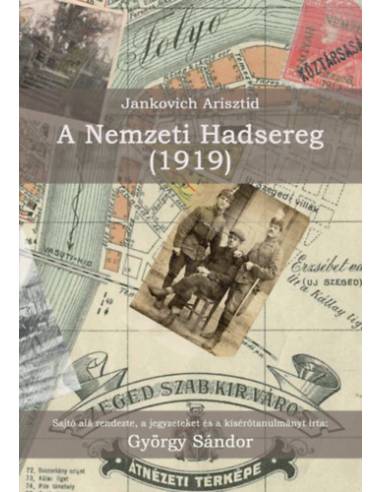 Jankovich Arisztid - A Nemzeti Hadsereg (1919)