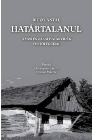 Határtalanul - A vasi és zalai határvidék festői foltjai