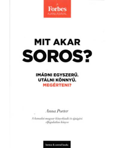 Mit akar Soros?