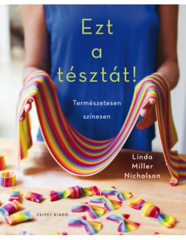 Ezt a tésztát! - Természetesen színesen