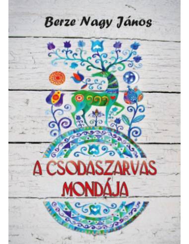 A csodaszarvas mondája