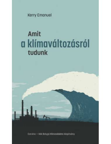 Amit a klímaváltozásról tudunk