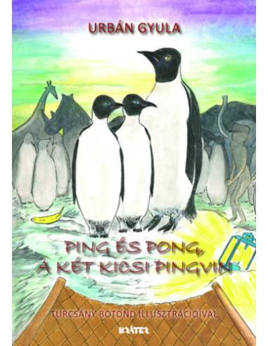 Ping és Pong, a két kicsi pingvin