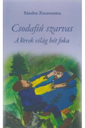Csodafiú szarvas III. - A kerek világ hét foka