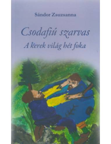 Csodafiú szarvas III. - A kerek világ hét foka