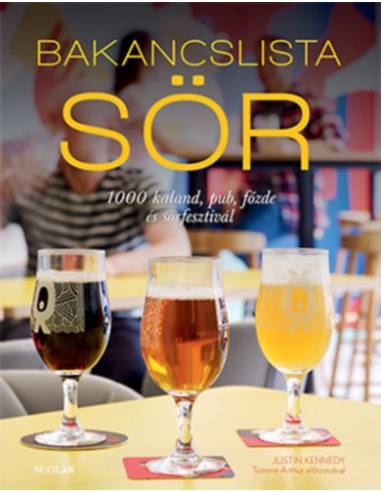 Bakancslista - Sör - 1000 kaland, pub, főzde és sörfesztivál