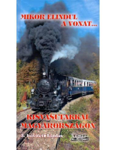 Kisvasutakkal Magyarországon