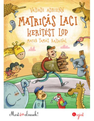 Matricás Laci kerítést lop - Most én olvasok!