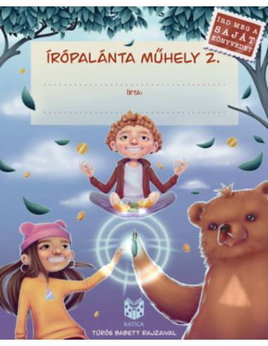 Írópalánta Műhely 2. - Írd meg a saját könyvedet