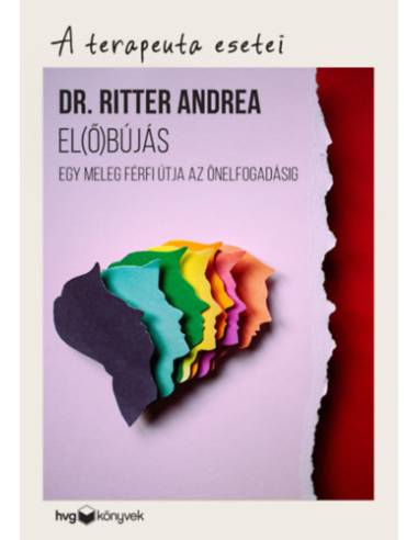 El(ő)bújás - Egy meleg férfi útja az önelfogadásig