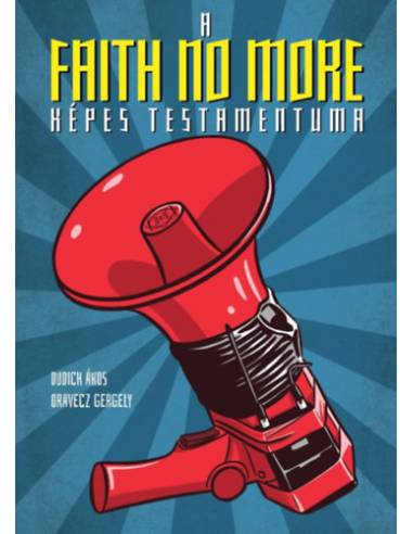 A Faith No More képes testamentuma