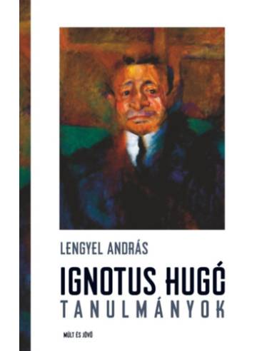 Ignotus Hugó-tanulmányok