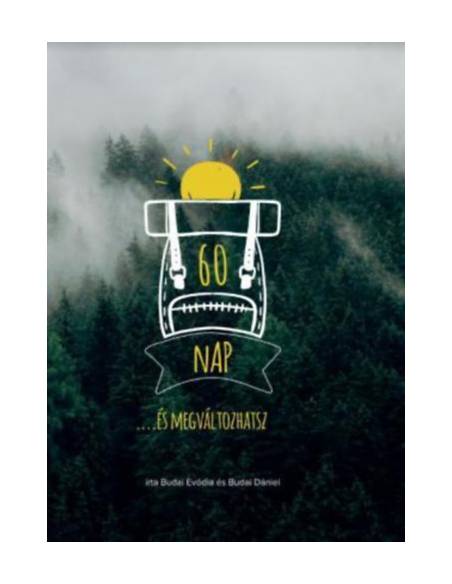 60 nap - ....és megváltozhatsz
