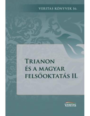 Trianon és a magyar felsőoktatás II.