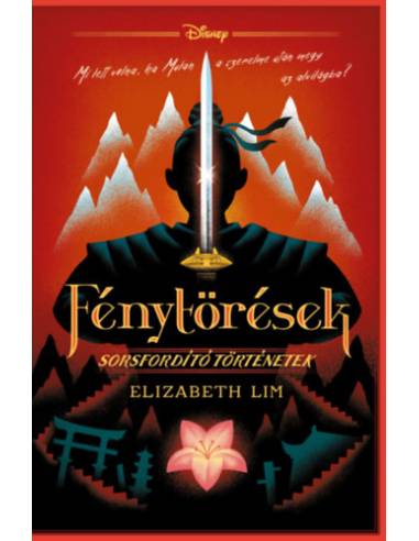 Disney - Fénytörések - Sorsfordító történetek - (Különleges kiadás)