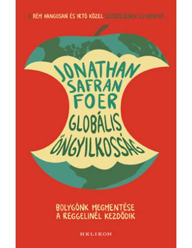 Globális öngyilkosság - Bolygónk megmentése a reggelinél kezdődik
