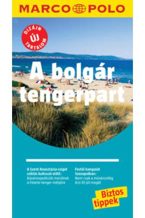 A bolgár tengerpart - Marco Polo - ÚJ TARTALOMMAL!