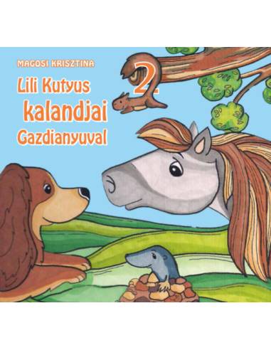 Lili kutyus kalandjai Gazdianyuval 2.