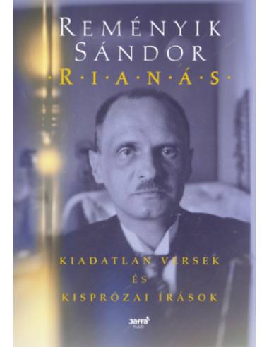 Rianás - Kiadatlan versek és kisprózai írások