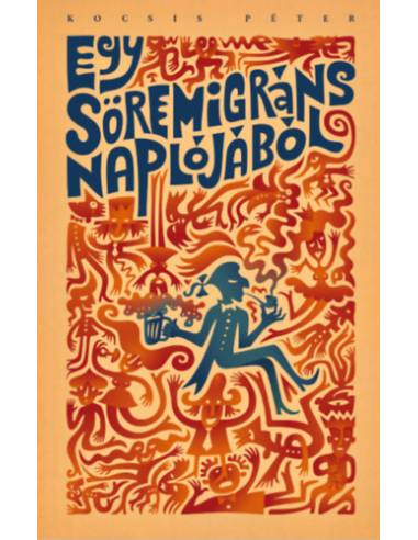 Egy söremigráns naplójából