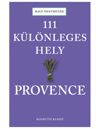 111 különleges hely - Provence