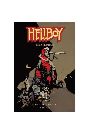 Hellboy: Rövid történetek 1. - Hellboy Mexikóban