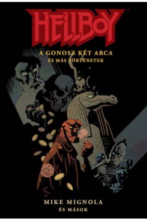 Hellboy: Rövid történetek 2. - A gonosz két arca és más történetek