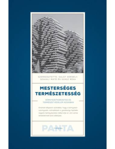 Mesterséges természetesség - Környezetkárosítás és természetvédelem Ázsiában