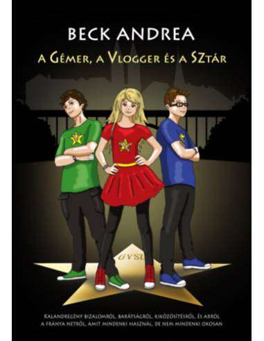 A gémer, a vlogger és a sztár