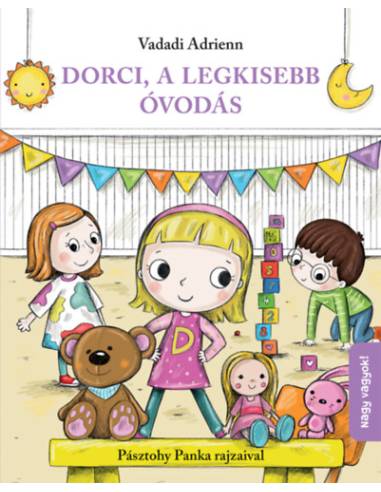 Dorci, a legkisebb óvodás