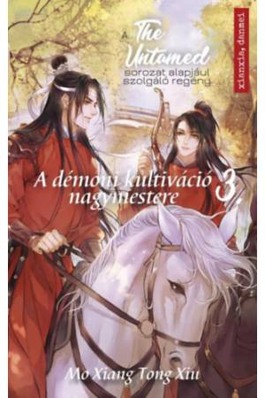 The Untamed 3. - A démoni kultiváció nagymestere