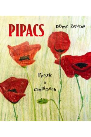 Pipacs - Versek a családnak