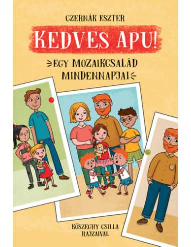 Kedves Apu! - Egy mozaikcsalád mindennapjai