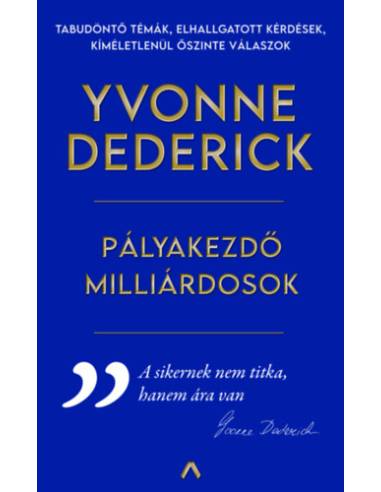 Pályakezdő milliárdosok
