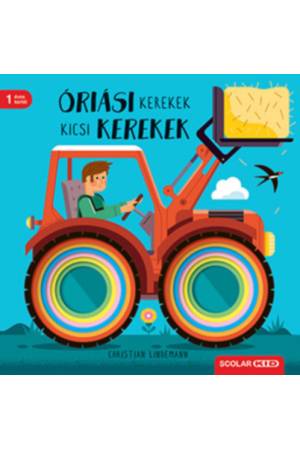 Óriási kerekek, kicsi kerekek 2