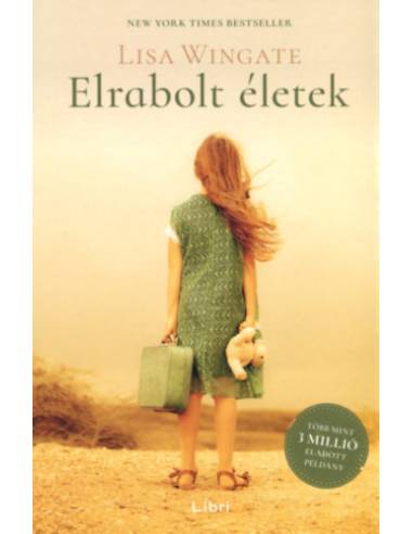 Elrabolt életek