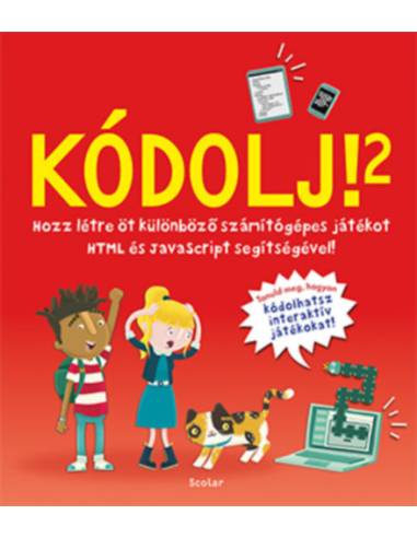 Kódolj! 2. - Hozz létre 5 különböző számítógépes játékot HTML és JavaScript segítségével!