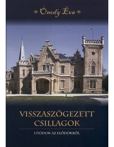 Visszaszögezett csillagok - Utódok az elődökről