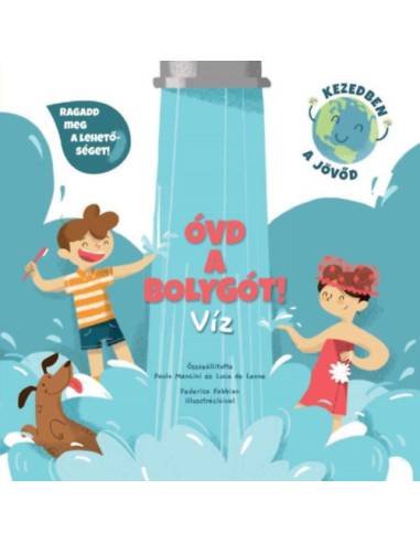 Óvd a bolygót! - Víz